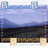 Battlefield The Battlefield Band Live Celtic Folk Music