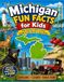 Michigan Fun Facts for Kids: The Curious Kid’s Travel Guide to the Great Lakes State