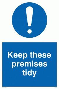 Viking Signs "Keep These Premises Tidy" Sign - 400x300mm