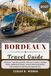 BORDEAUX TRAVEL GUIDE