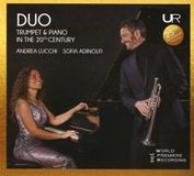 Sonic Rendezvous Urania Records Andrea Lucchi & Sofia Adinolfi - Duo: Trumpet And Piano In The 20th Century (CD)