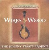 Coast2Coast The Johnny Staats Project - Wires & Wood (CD)