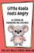Little Libri GmbH Little Koala Feels Angry: A Lesson on Managing Big Feelings