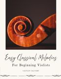 Easy Classical Melodies for Beginning Violists