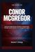 The Story of Conor McGregor: From the Tough Streets of Dublin to Global Fame, Triumph, and the Battles That Changed His Legacy
