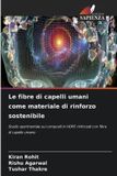 Le OmniScriptum SRL Le fibre di capelli umani come materiale di rinforzo sostenibile