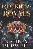 Reckless Royals