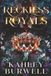 Reckless Royals
