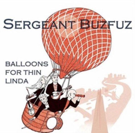 Balloons Sergeant Buzfuz Balloons for Thin Linda