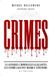 Histoires Vraies Crimes Les Plus Grands Tueurs de l'Histoire: 24 Affaires Criminelles Glaçantes : Dahmer, Jack l'Éventreur, les Sœurs Papin et les Crimes qui ont Marqué l'Histoire