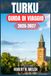 TURKU GUIDA DI VIAGGIO 2026-2027