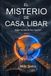 El misterio de Casa Libar: Un cozy mystery para leer del tirón durante una tormenta de nieve