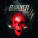 Baptized Burner - Baptized In Gasoline (LP)