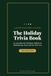 The Holiday Trivia Book
