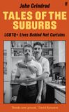 Tales Faber & Faber Tales of the Suburbs: LGBTQ+ Lives Behind Net Curtains Hardcover