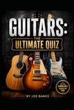 Guitars: The Ultimate Quiz