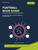 Football Brain Games: 50 Logic Puzzles, Mazes and Clever Challenges for Young Soccer Fans
