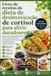 Livro Cortisol Detox Diet Cookbook