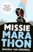 Missie marathon: Hardlopen zonder geblesseerd te raken