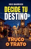 Decide Libri GmbH Decide tu Destino: Truco o Trato Paperback