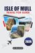 Isle Of Mull Travel Guide 2026