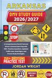ARKANSAS DMV STUDY GUIDE 2026/2027