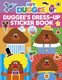 Hey Duggee Hey Duggee: Dress-Up Sticker Book