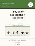 The Junior Bug Hunter's Handbook