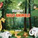Discover Wild Animals: With an interesting trivia