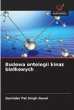 Budowa OmniScriptum SRL Budowa ontologii kinaz bialkowych Paperback