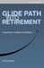 Glide Path into Retirement: Guide to Retirement: The Ultimate Handbook for Successful Retirement Planning, Building Financial Freedom, and Enjoying Your Golden Years