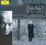 Deutsche Grammophon Fischer-Dieskau Edition - Mahler: Kindertoitenlieder, Lieder