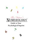 NUMEROLOGY: GUIDE to YOUR PSYCHOLOGICAL IMPRINT