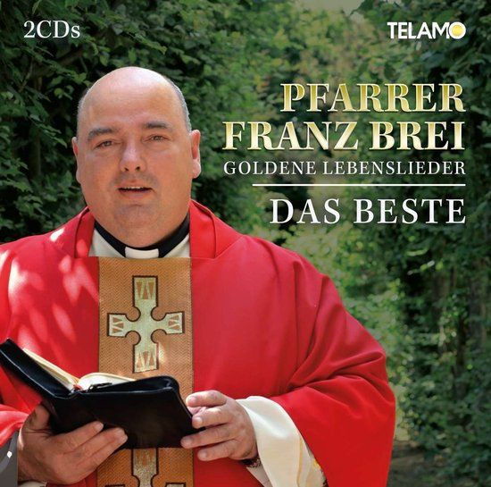 Universal Music Pfarrer Franz Brei - Goldene Lebenslieder:Das Beste (CD)