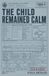The Veyr Cycle The Child Remained Calm Paperback
