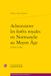 Administrer Normandie: Administrer les forêts royales en Normandie au Moyen Age: (1204-1328)