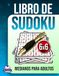 Libro de sudokus medianos para adultos: 200 juegos diarios de entrenamiento cerebral con letra grande para personas mayores, niveles de dificultad ... Rompecabezas sin estrés, cuadrícula de 6x6