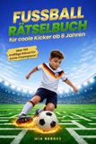Fußball-Rätselbuch für coole Kicker ab 8 Jahren