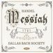 PIAS Nederland Onyx Classics Dallas Bach Society Chorus & Orchestra - Messiah HWV 56 (1741 Original Version) (2 CD)