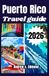 PUERTO RICO TRAVEL GUIDE 2026