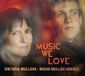 PIAS Nederland Viktoria Mullova & Misha Mullov-Abbad - Music We Love (CD)
