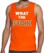 Bellatio Decorations Shoppartners Bv What the Fuck tekst tanktop / mouwloos shirt oranje heren - heren singlet What the Fuck - oranje kleding XXL