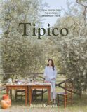 Tipico: Typical Recipes from the Diverse Regions of Italy
