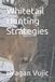 Whitetail Independently Published Whitetail Hunting Strategies Paperback