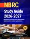 NBRC Study Guide 2026-2027: Respiratory Therapy Exam with Practice Questions and Answer Explanations