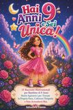 Tu as 9 ans et tu es unique !