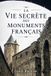 La Independently Published Voyage Dans La Culture Et Le Paysage-La vie secrète des monuments français