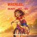 Wrenlee Wrenlee... Ready...Set...Go!