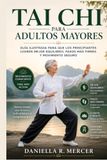 TAI CHI: PARA ADULTOS MAYORES