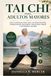 TAI CHI: PARA ADULTOS MAYORES